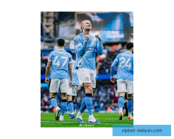 哈兰德在曼城的表现稳健，继续领跑英超射手榜趋势分析