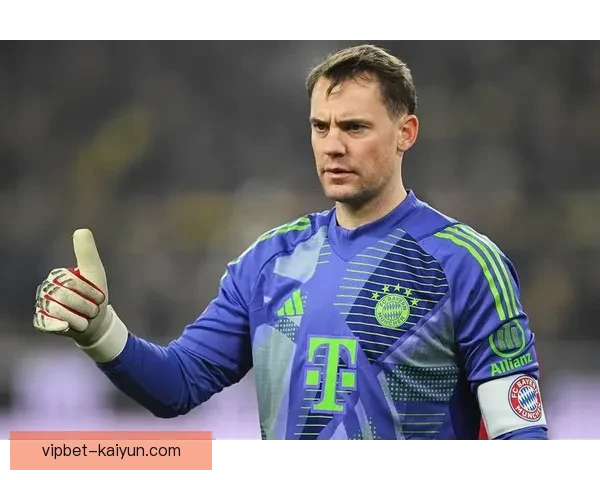 诺伊尔国家队前景：近期状态稳健，仍具竞争力因素